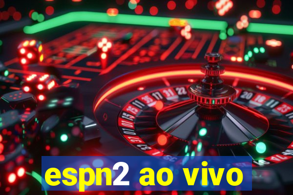 espn2 ao vivo